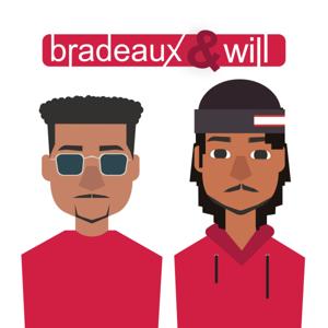 The Bradeaux & Will Show. by The Bradeaux & Will Show