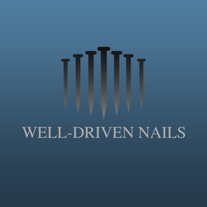 Well-Driven Nails by Trinity Presbyterian Church (Spartanburg, SC)