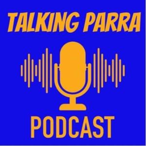 Talking Parra by Talking Parra Podcast