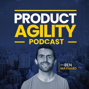 Product Agility by Ben Maynard