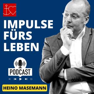 glaubehoffnungliebe – Impulse fürs Leben mit Heino Masemann - der LifeCoachPastor