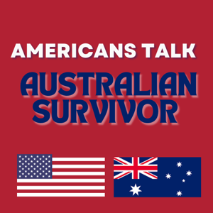 Americans Talk Australian Survivor