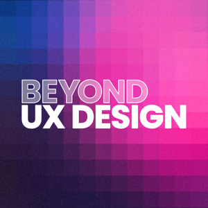 Beyond UX Design by Jeremy Miller