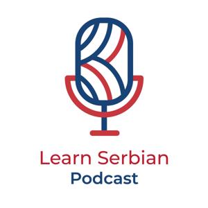 Learn Serbian Podcast by Serbian Language Network