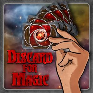 Discard for Magic by Aaron and James