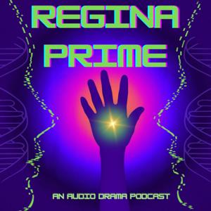 Regina Prime by Reality Engineer Productions