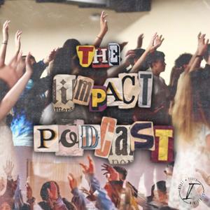 The Impact Podcast