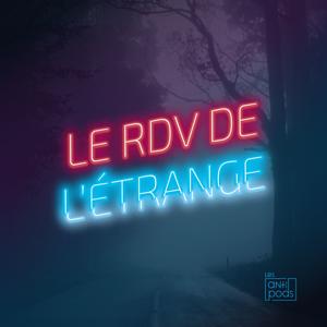 Le rendez-vous de l'étrange