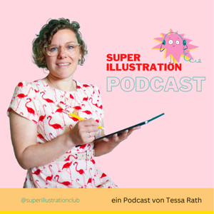 Super Illustration Podcast by Tessa Rath