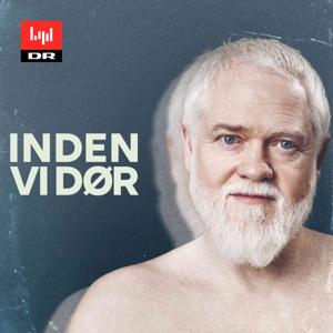 Inden vi dør by DR