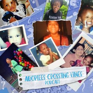 Adoptees Crossing Lines by Zaira