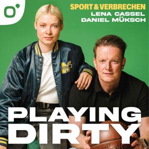 Playing Dirty - Sport und Verbrechen by Lena Cassel, Daniel Müksch, Wake Word Studios