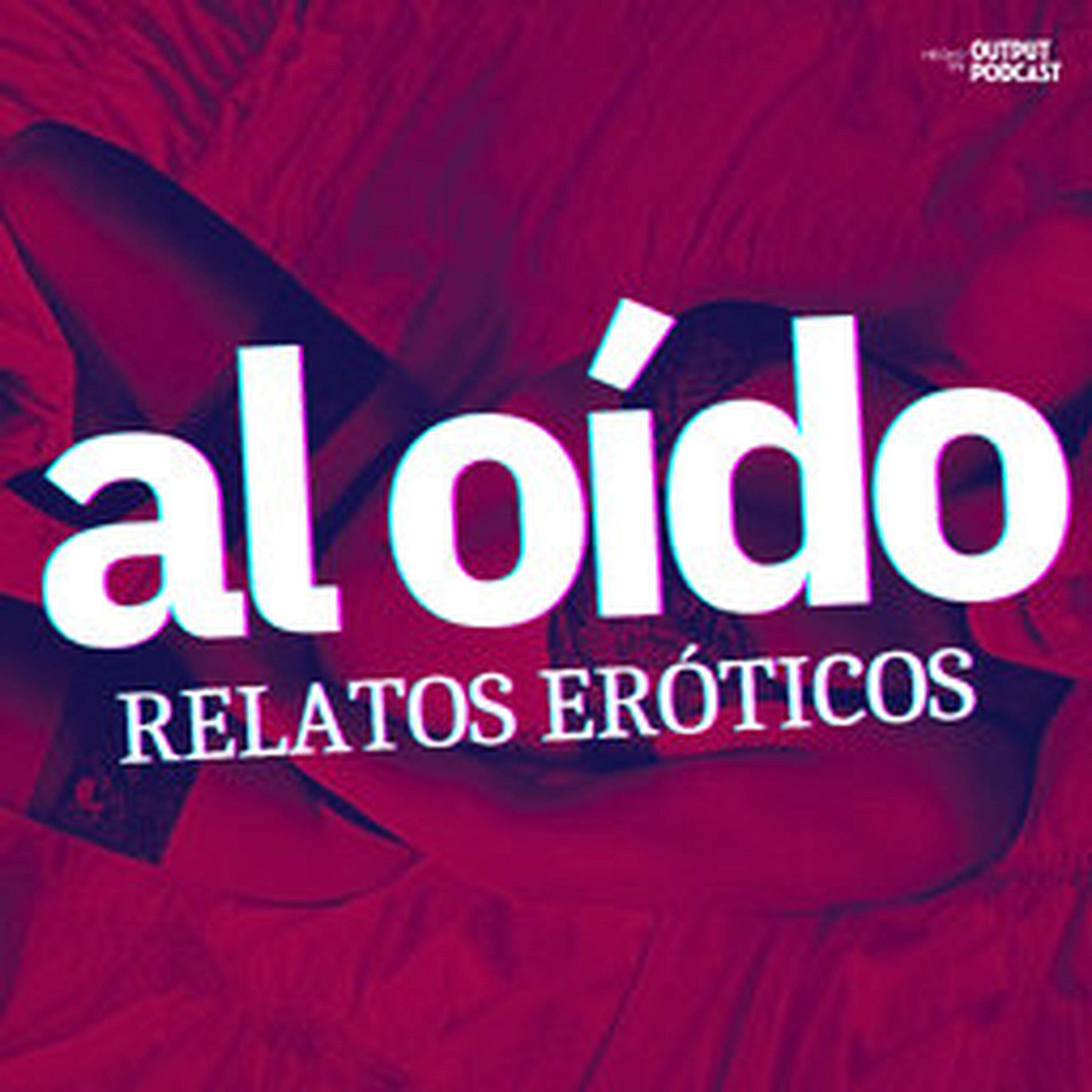 Relatos Eroticos en Español podcast - Free on The Podcast App