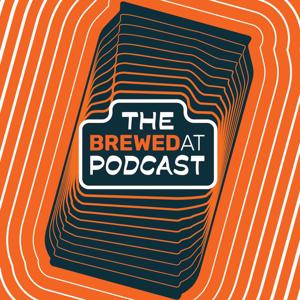 The BrewedAt Podcast by BrewedAt