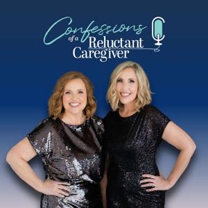 Confessions of a Reluctant Caregiver by Natalie Elliott Handy and JJ Elliott Hill