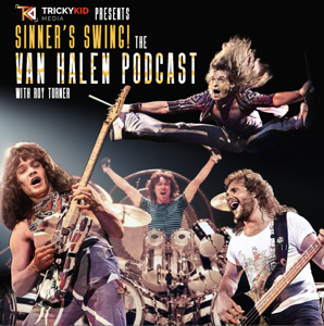 Sinner's Swing! The Van Halen Podcast