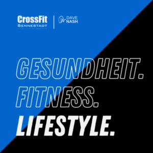 Gesundheit. Fitness. Lifestyle. by Coach Dave &amp; Coach Soni // CrossFit Sennestadt