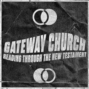 Reading Through the New Testament by Gateway Church