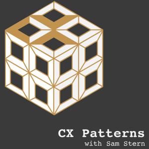 Customer Experience Patterns Podcast by Sam Stern