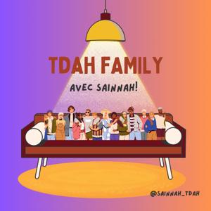 TDAH Family by Sainnah Tdah