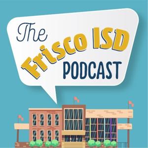 The Frisco ISD Podcast