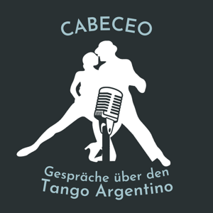 Cabeceo - Gespräche über den Tango Argentino by Heinz Duschanek