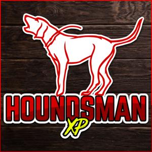 Houndsman XP Podcast