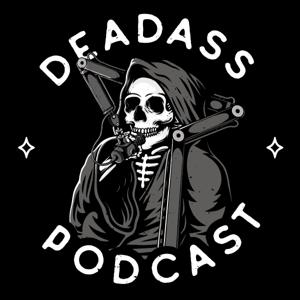 Deadass Podcast by Bryze