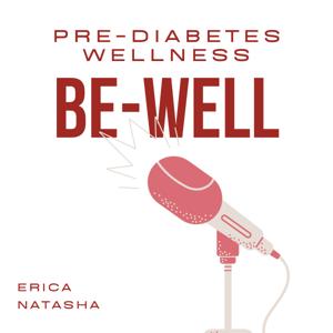 Pre-Diabetes Wellness by Erica Natasha