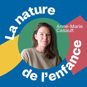 La nature de l'enfance by Anne-Marie Casault