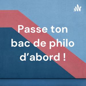 Passe ton bac de philo d'abord ! by Elodie Pinel