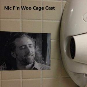 Nic F'n Woo Cage Cast