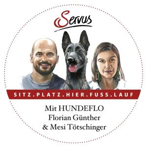 SITZ. PLATZ. HIER. FUSS. LAUF. – Der etwas andere Hunde-Podcast mit „Hundeflo“ Florian Günther by Servus in Stadt & Land