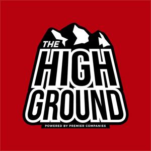 The High Ground - powered by Premier Companies by Premier Companies