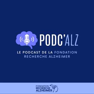 PODC'ALZ le podcast de la Fondation Recherche Alzheimer