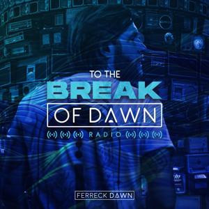 Ferreck Dawn - To The Break of Dawn by This Is Distorted