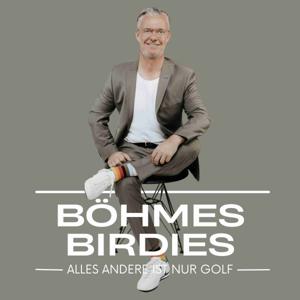 BÖHMES BIRDIES - Alles andere ist nur Golf by B&B Sportconsulting I Holger Böhme