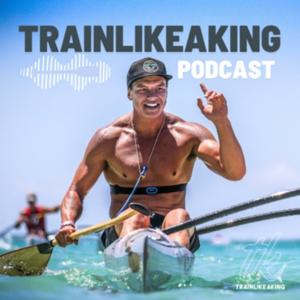 TRAIN LIKE A KING PODCAST by Tupuria King