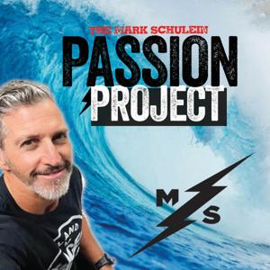 The Mark Schulein Passion Project by Mark Schulein