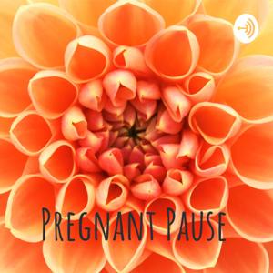 Pregnant Pause