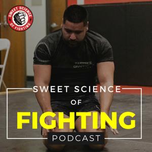 Sweet Science Of Fighting Podcast