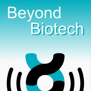 Beyond Biotech - the podcast from Labiotech by Labiotech