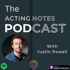 The Acting Notes by Justin Powell