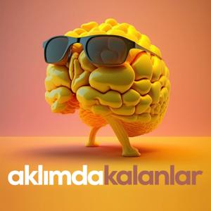 Aklımda Kalanlar by Aklımda Kalanlar