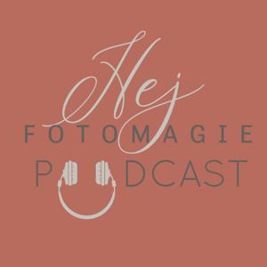 Hej Fotomagie - Podcast