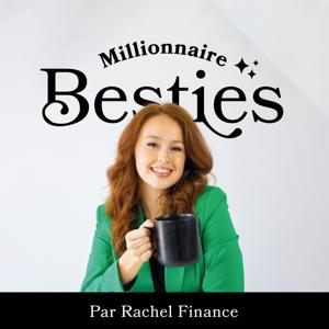 Millionnaire Besties by Rachel Finance