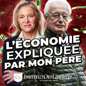 L'économie expliquée par mon père by Institut des Libertés