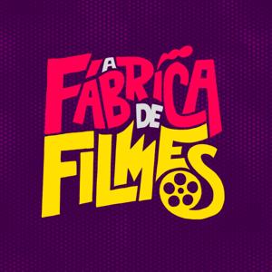 A FÁBRICA DE FILMES