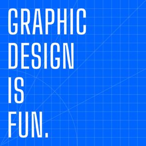 Graphic Design Is Fun. by Dan Alan