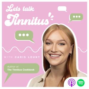 Let's Talk Tinnitus by Caris Lount